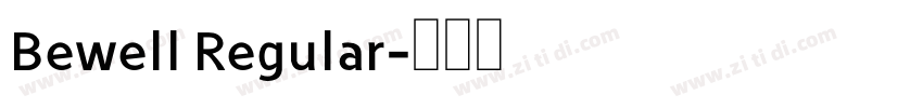 Bewell Regular字体转换